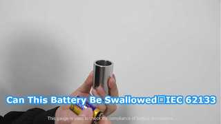Can This Battery Be Swallowed? IEC 62133 Small Cell Gauge Test for Child Safety